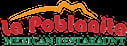 La Poblanita Mexican Restaurant